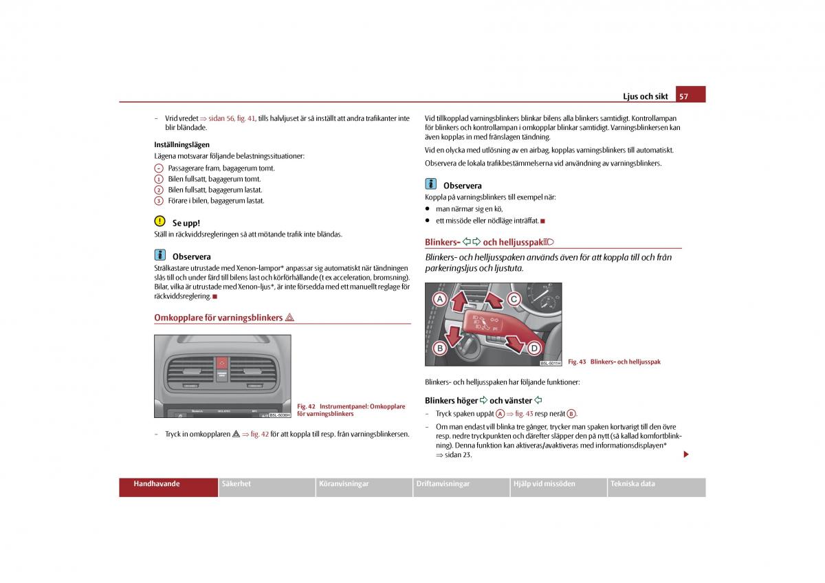 Skoda Yeti instruktionsbok / page 58