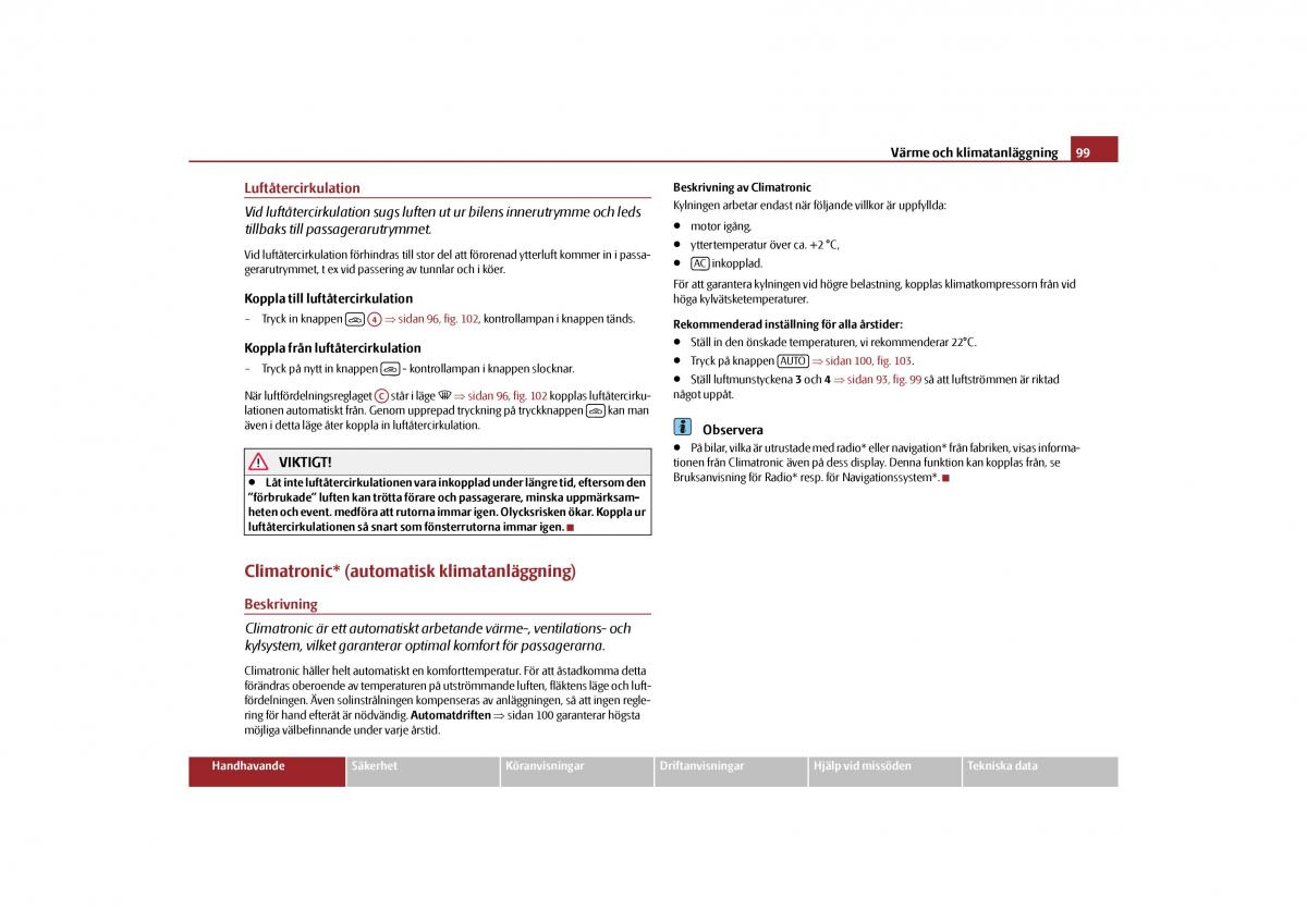 Skoda Yeti instruktionsbok / page 100