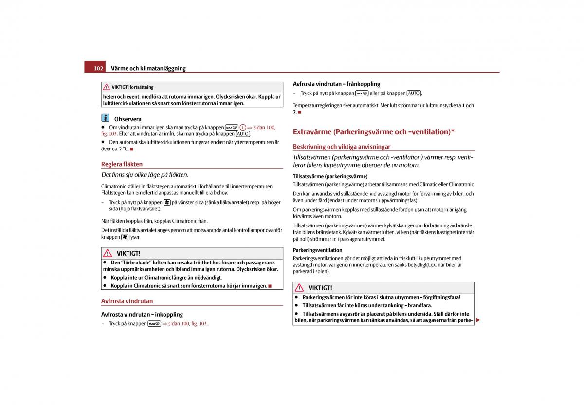 Skoda Yeti instruktionsbok / page 103