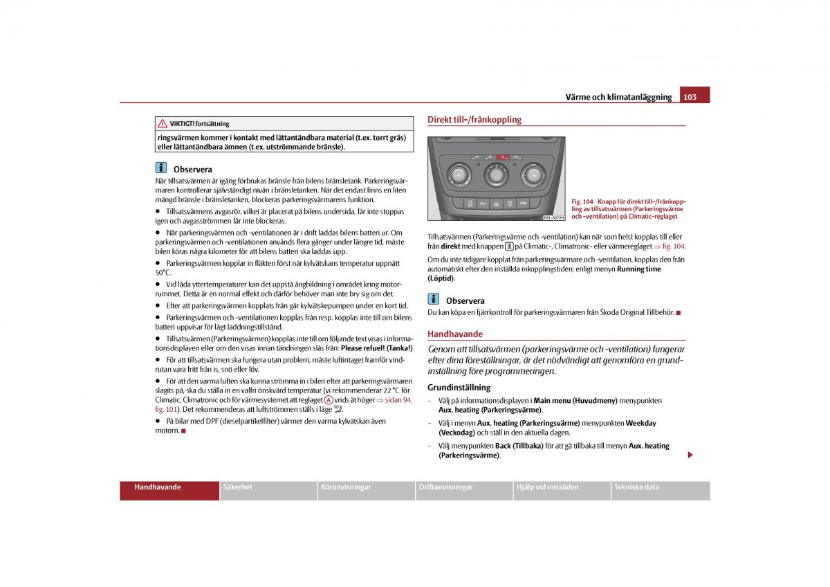 Skoda Yeti instruktionsbok / page 104