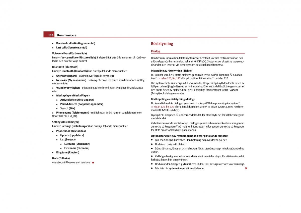 Skoda Yeti instruktionsbok / page 129