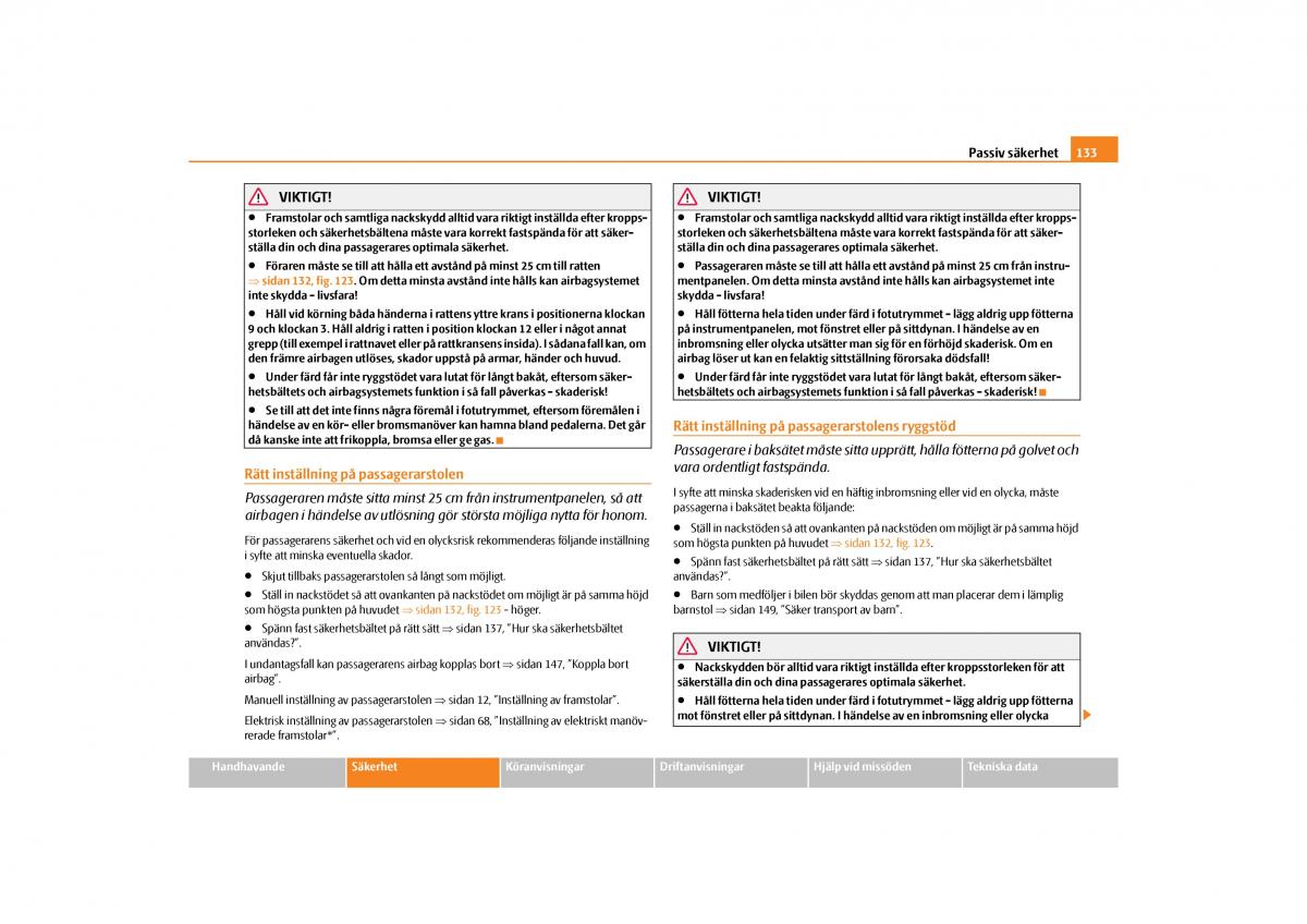 Skoda Yeti instruktionsbok / page 134