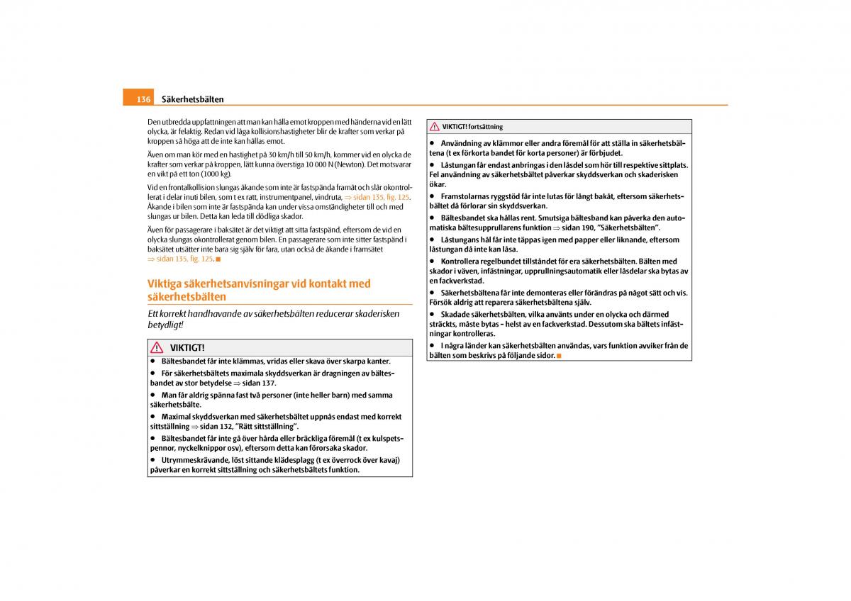 Skoda Yeti instruktionsbok / page 137