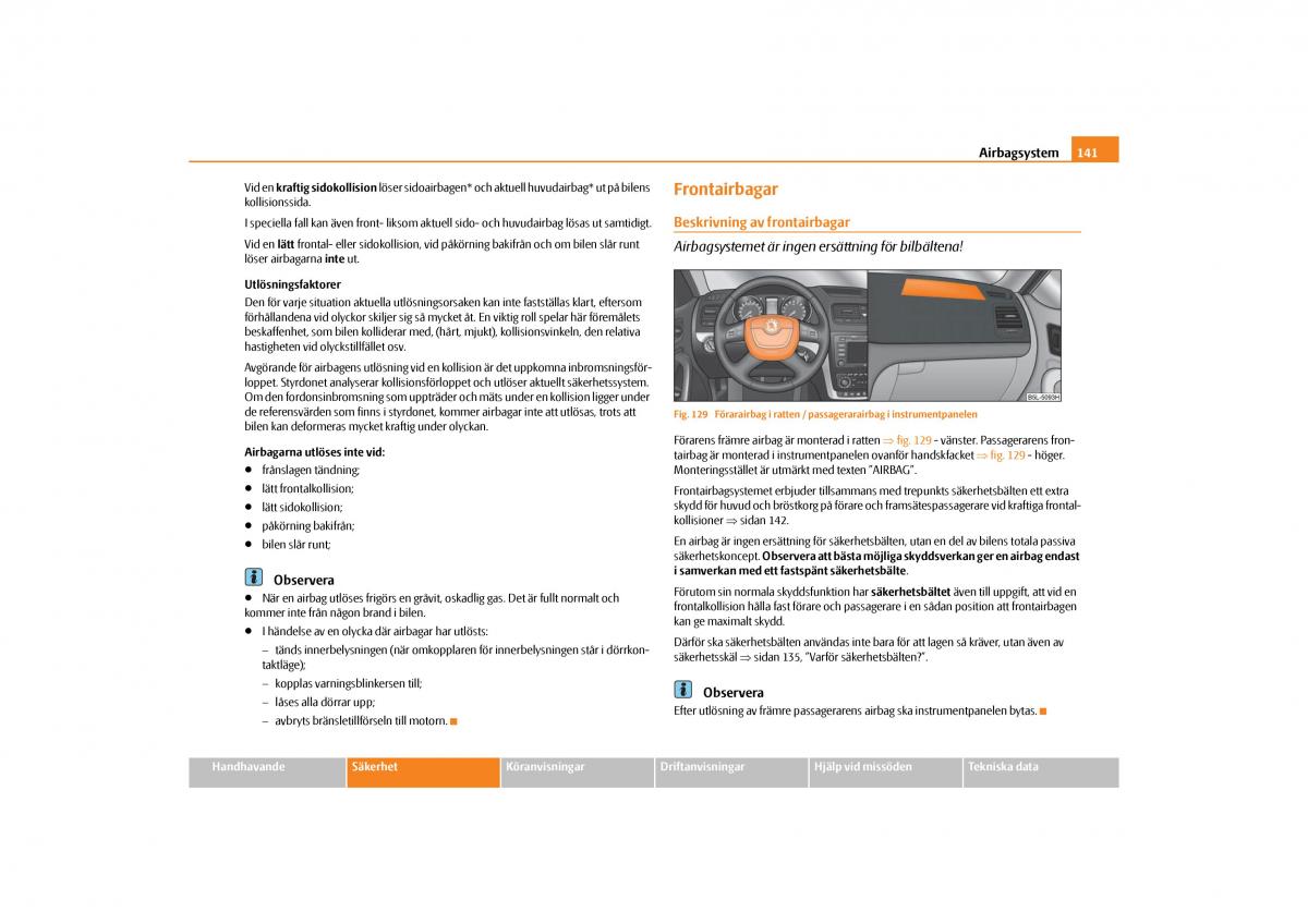 Skoda Yeti instruktionsbok / page 142