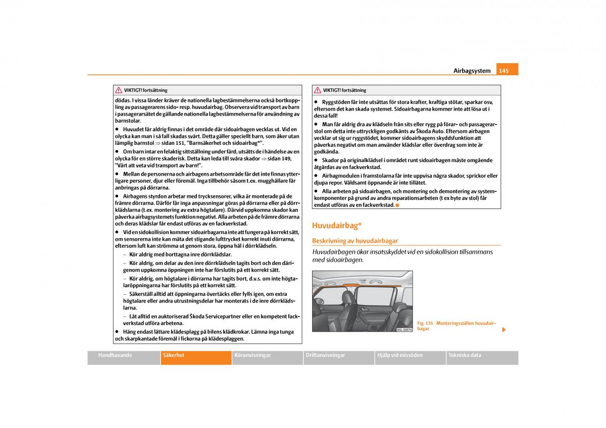 Skoda Yeti instruktionsbok / page 146