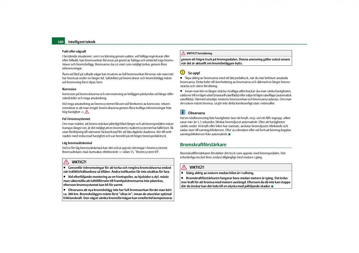 Skoda Yeti instruktionsbok / page 161