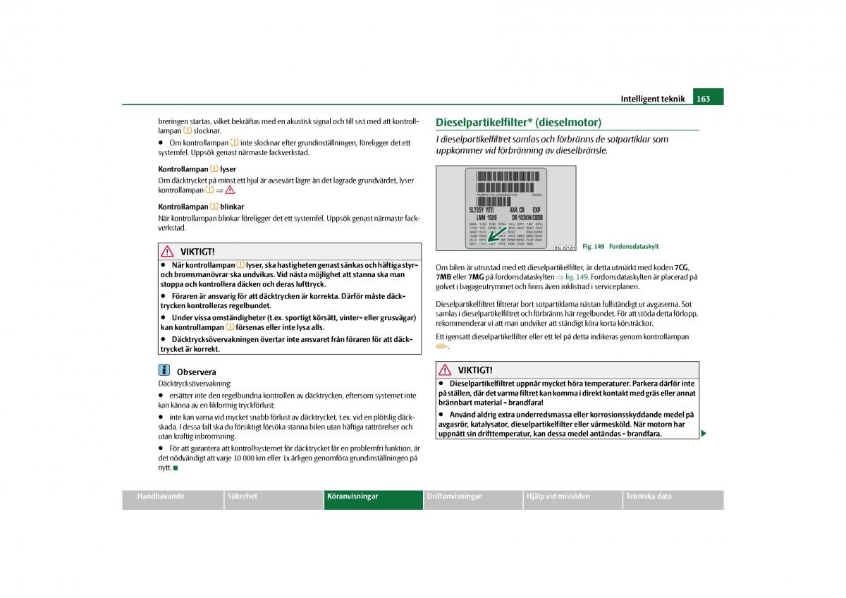 Skoda Yeti instruktionsbok / page 164