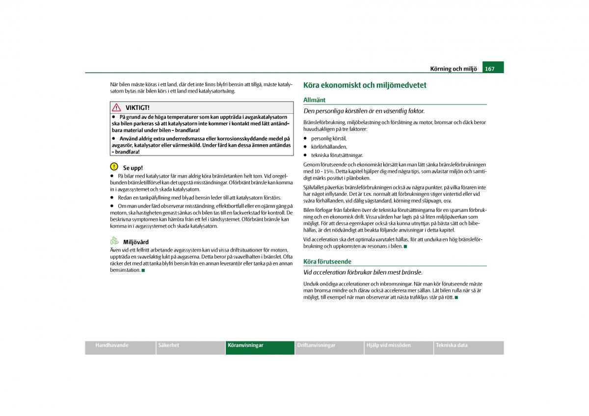 Skoda Yeti instruktionsbok / page 168