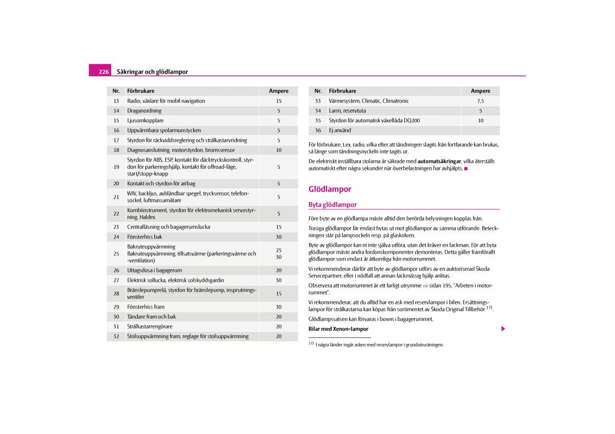 Skoda Yeti instruktionsbok / page 227