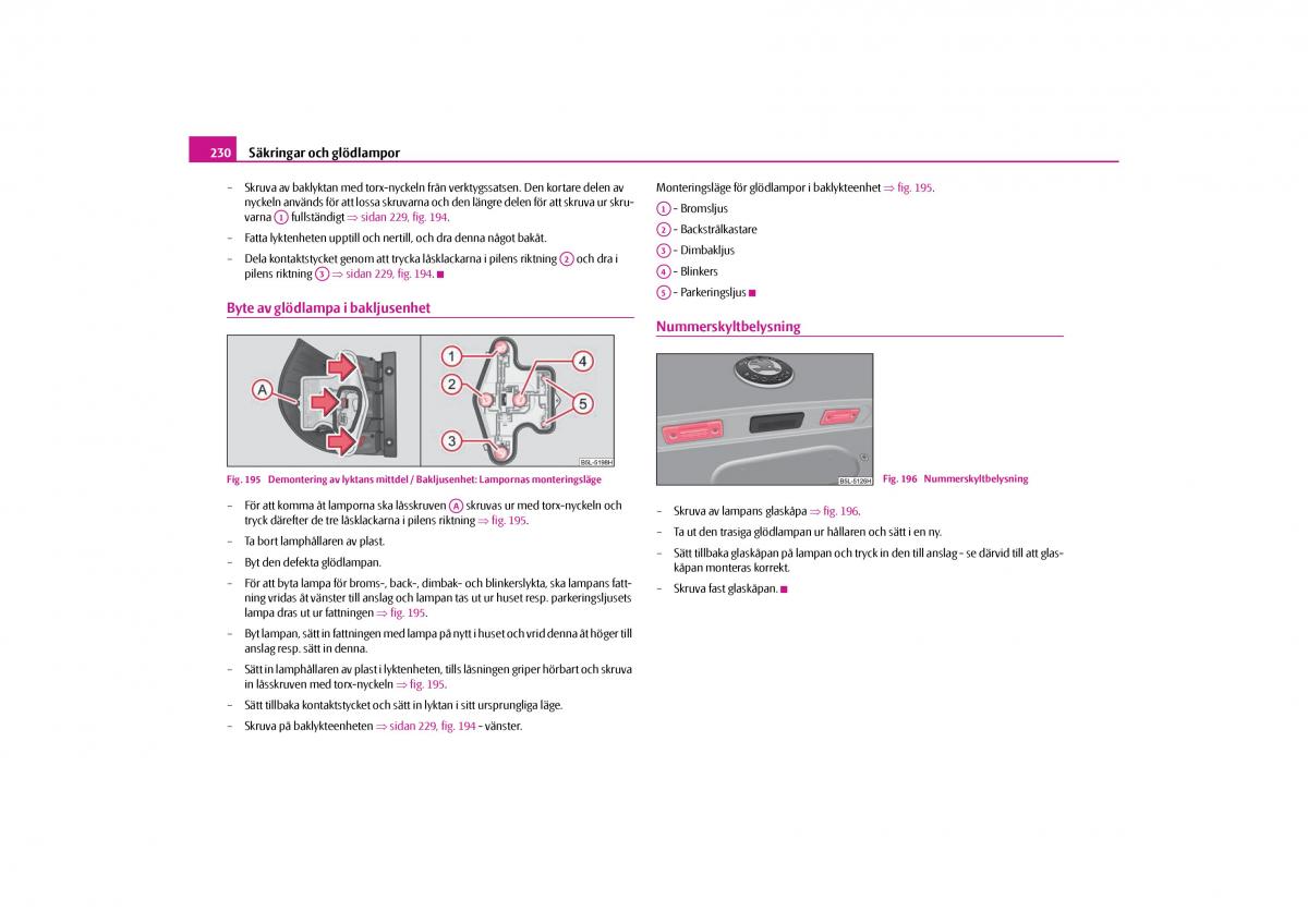 Skoda Yeti instruktionsbok / page 231