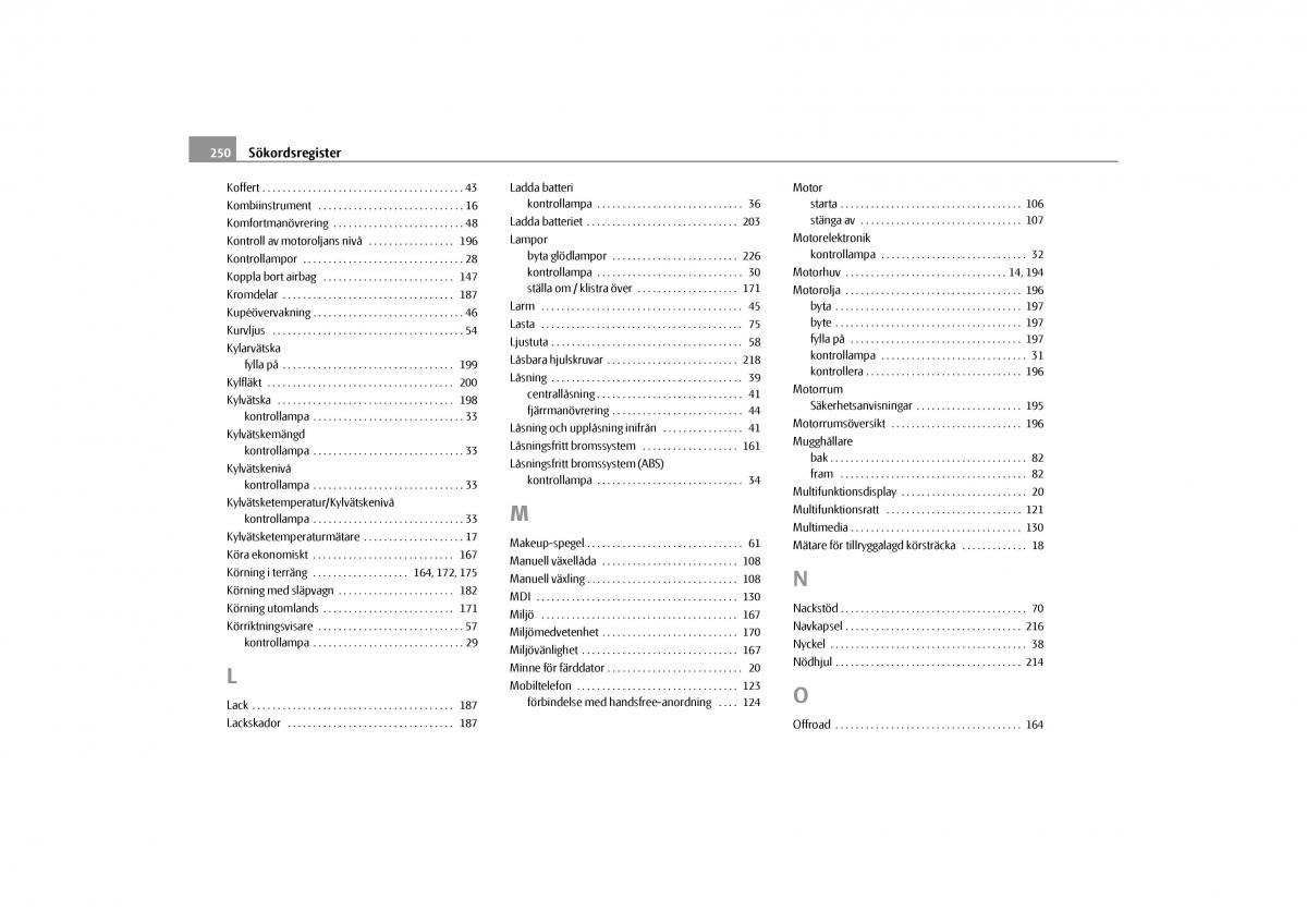 Skoda Yeti instruktionsbok / page 251