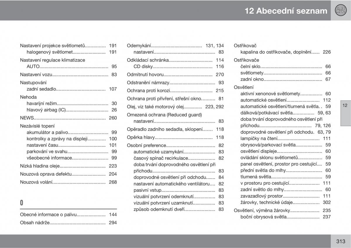 Volvo C30 navod k obsludze / page 315