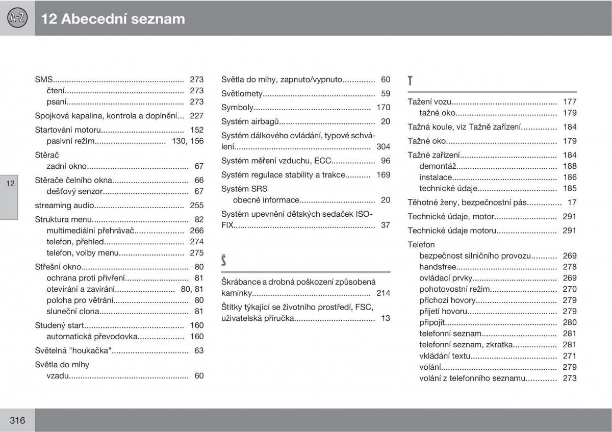 Volvo C30 navod k obsludze / page 318