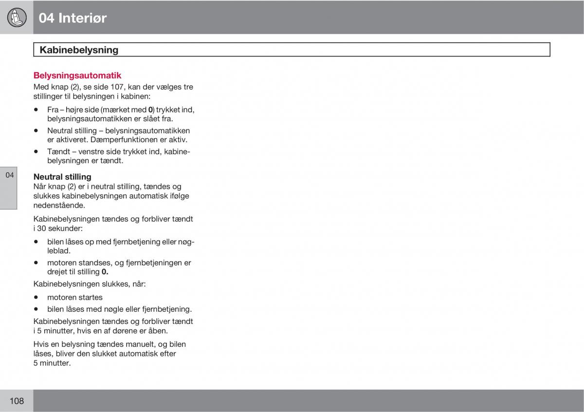 Volvo C30 Bilens instruktionsbog / page 110