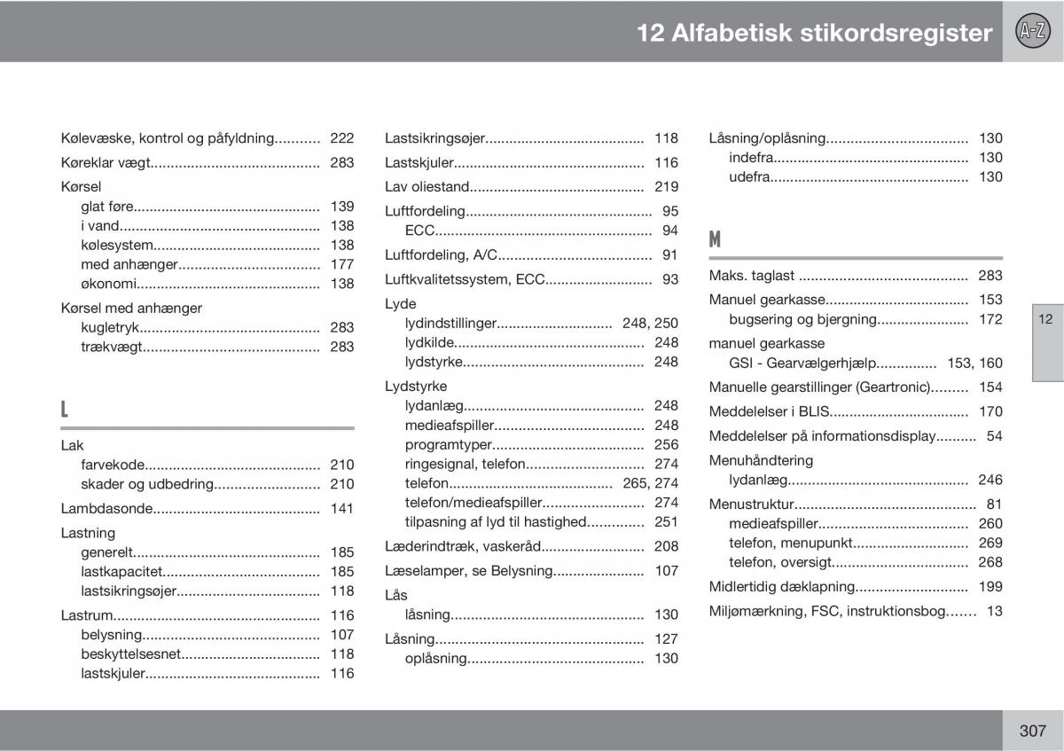 Volvo C30 Bilens instruktionsbog / page 309