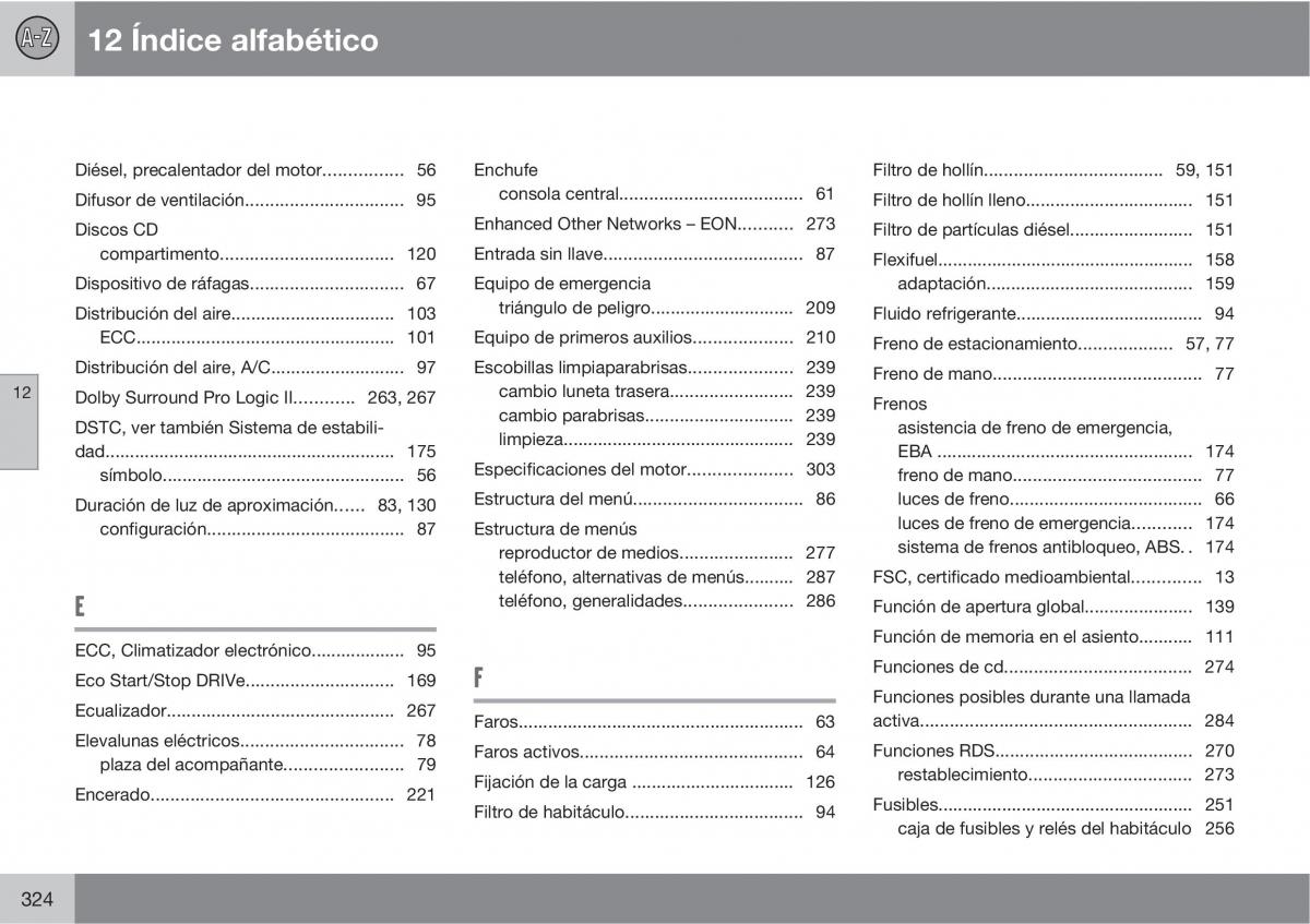 Volvo C30 manual del propietario / page 326