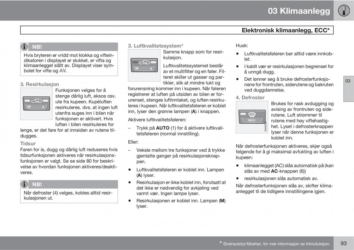 Volvo C30 bruksanvisningen / page 95