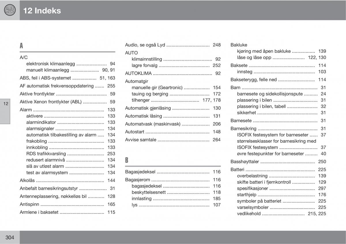 Volvo C30 bruksanvisningen / page 306