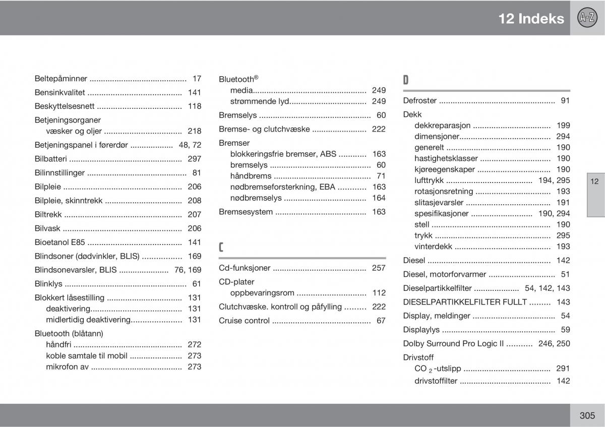 Volvo C30 bruksanvisningen / page 307