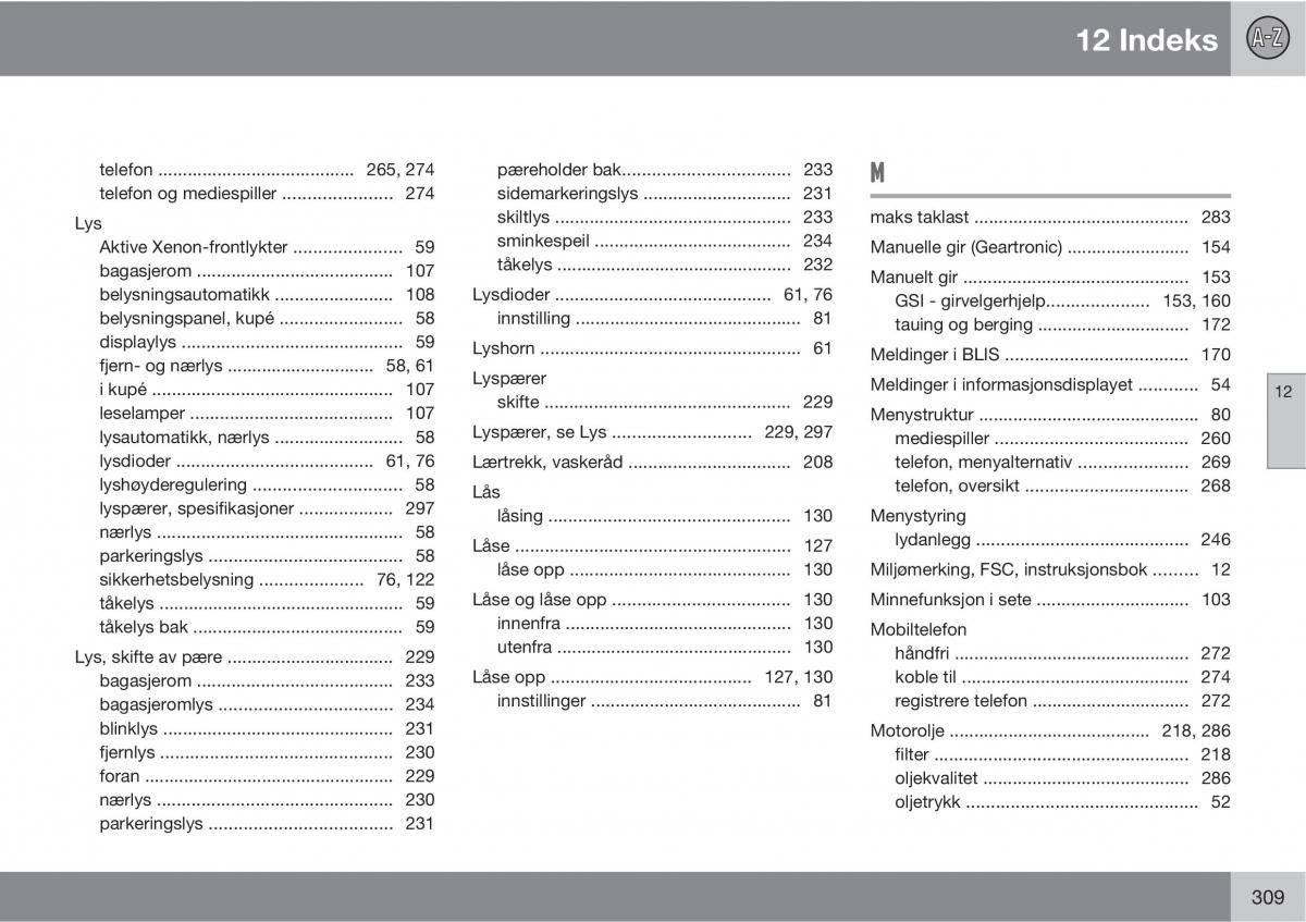 Volvo C30 bruksanvisningen / page 311