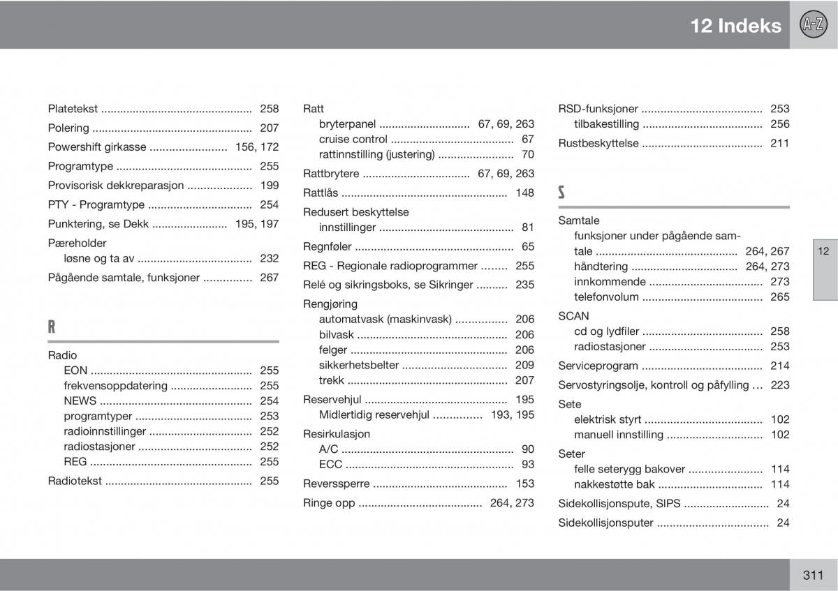 Volvo C30 bruksanvisningen / page 313