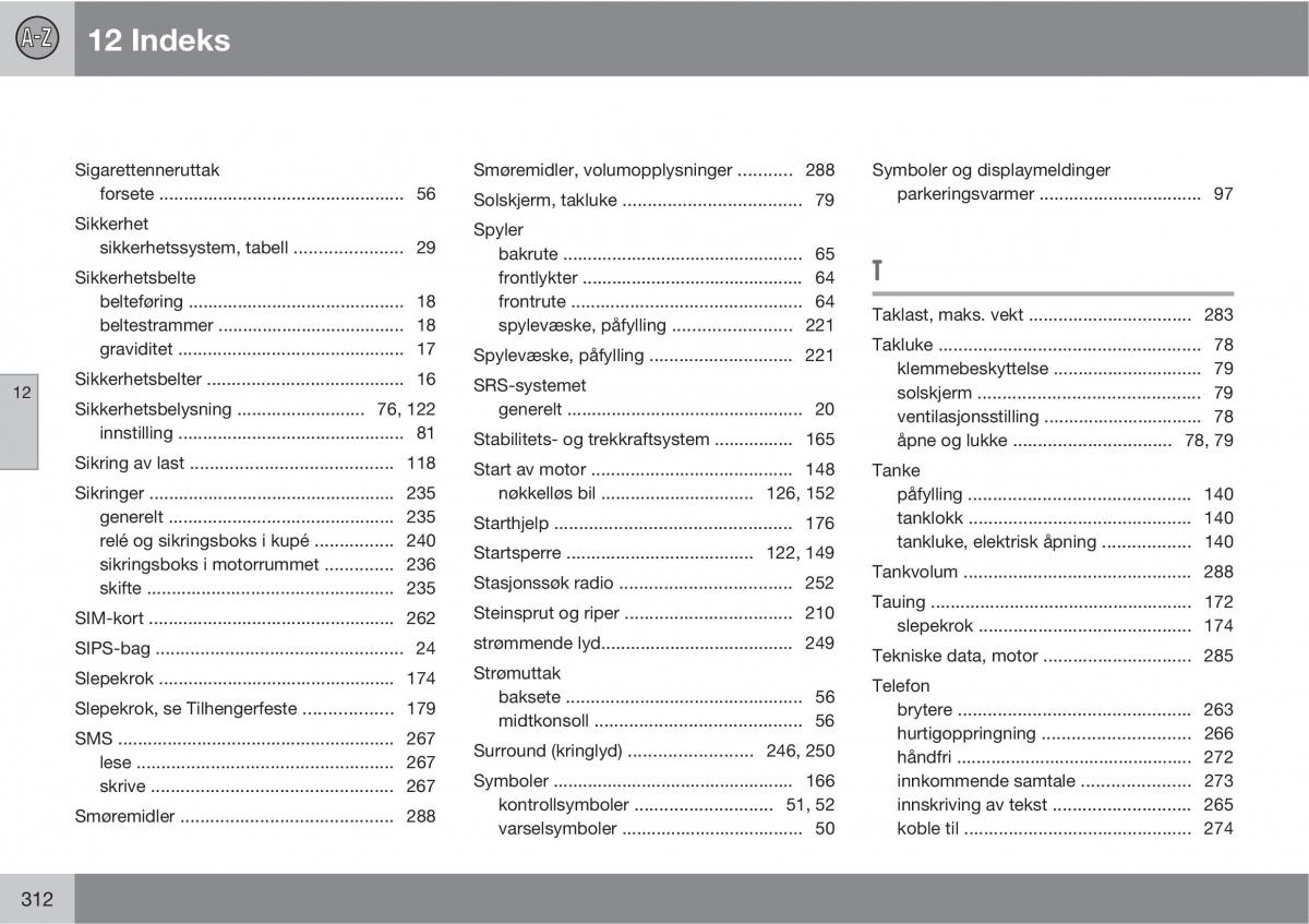 Volvo C30 bruksanvisningen / page 314