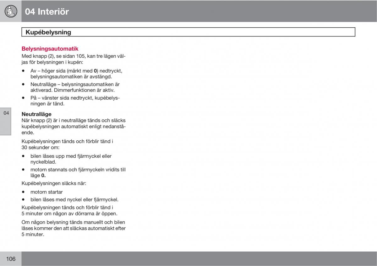 Volvo C30 instruktionsbok / page 108