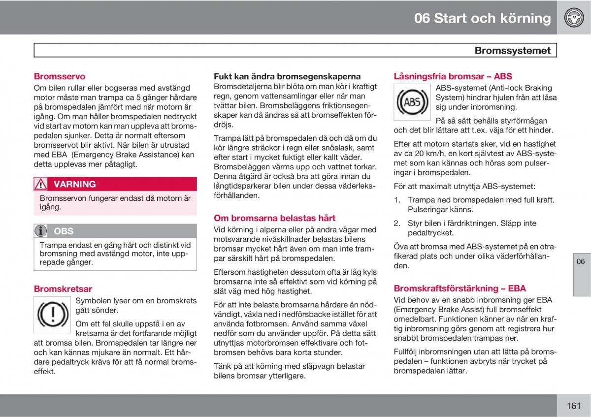 Volvo C30 instruktionsbok / page 163