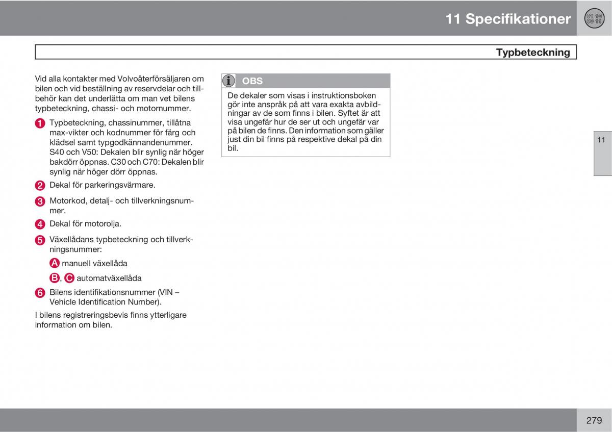 Volvo C30 instruktionsbok / page 281