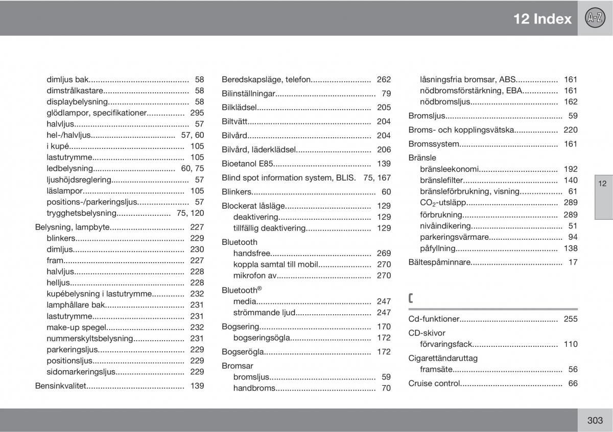 Volvo C30 instruktionsbok / page 305