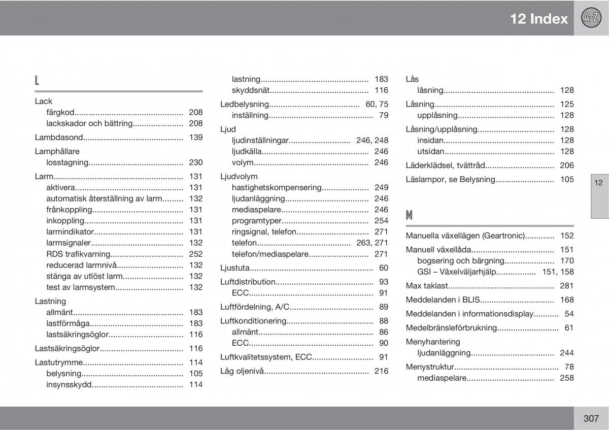 Volvo C30 instruktionsbok / page 309