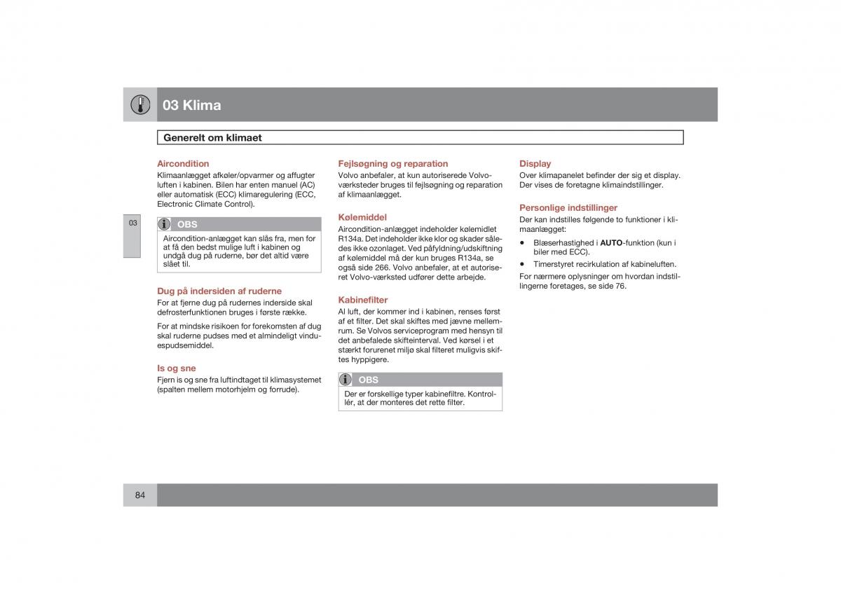 Volvo S40 II 2 Bilens instruktionsbog / page 85