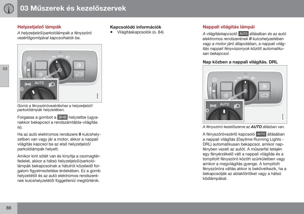 Volvo S60 II 2 Kezelesi utmutato / page 88