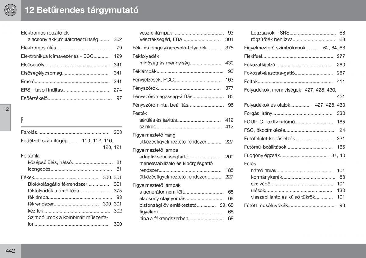 Volvo S60 II 2 Kezelesi utmutato / page 444