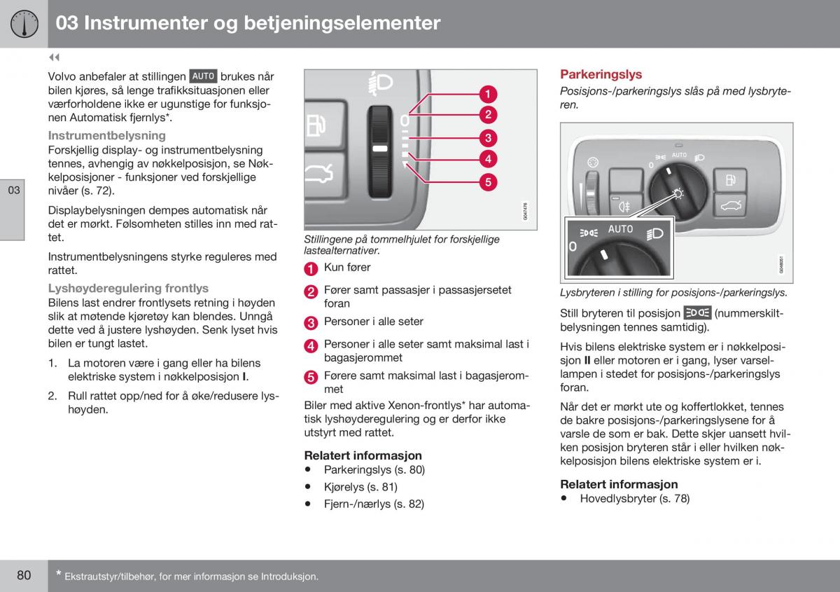 Volvo S60 II 2 bruksanvisningen / page 82