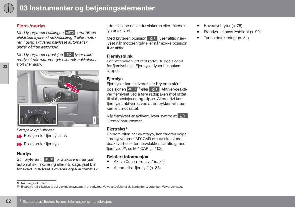 Volvo S60 II 2 bruksanvisningen / page 84