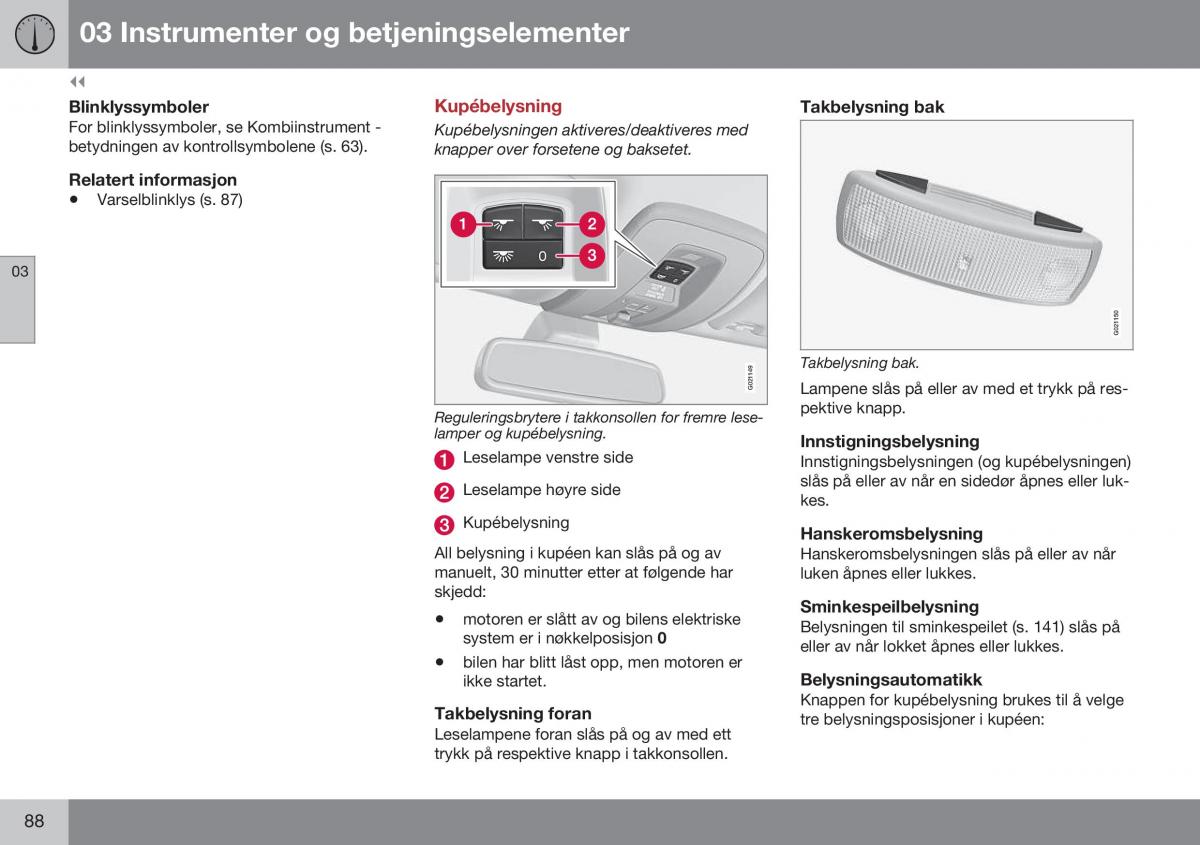 Volvo S60 II 2 bruksanvisningen / page 90