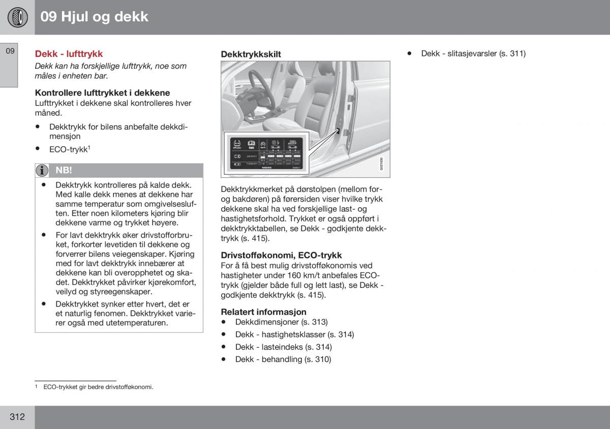 Volvo S60 II 2 bruksanvisningen / page 314