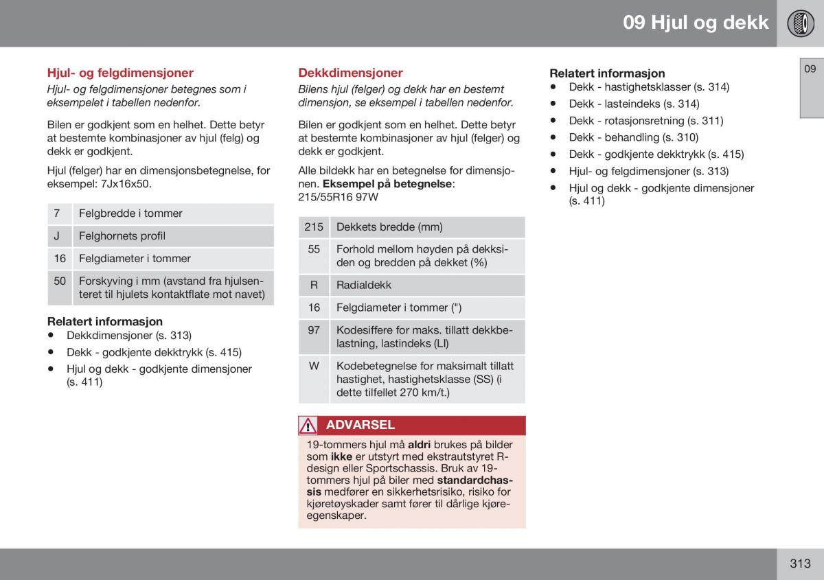 Volvo S60 II 2 bruksanvisningen / page 315