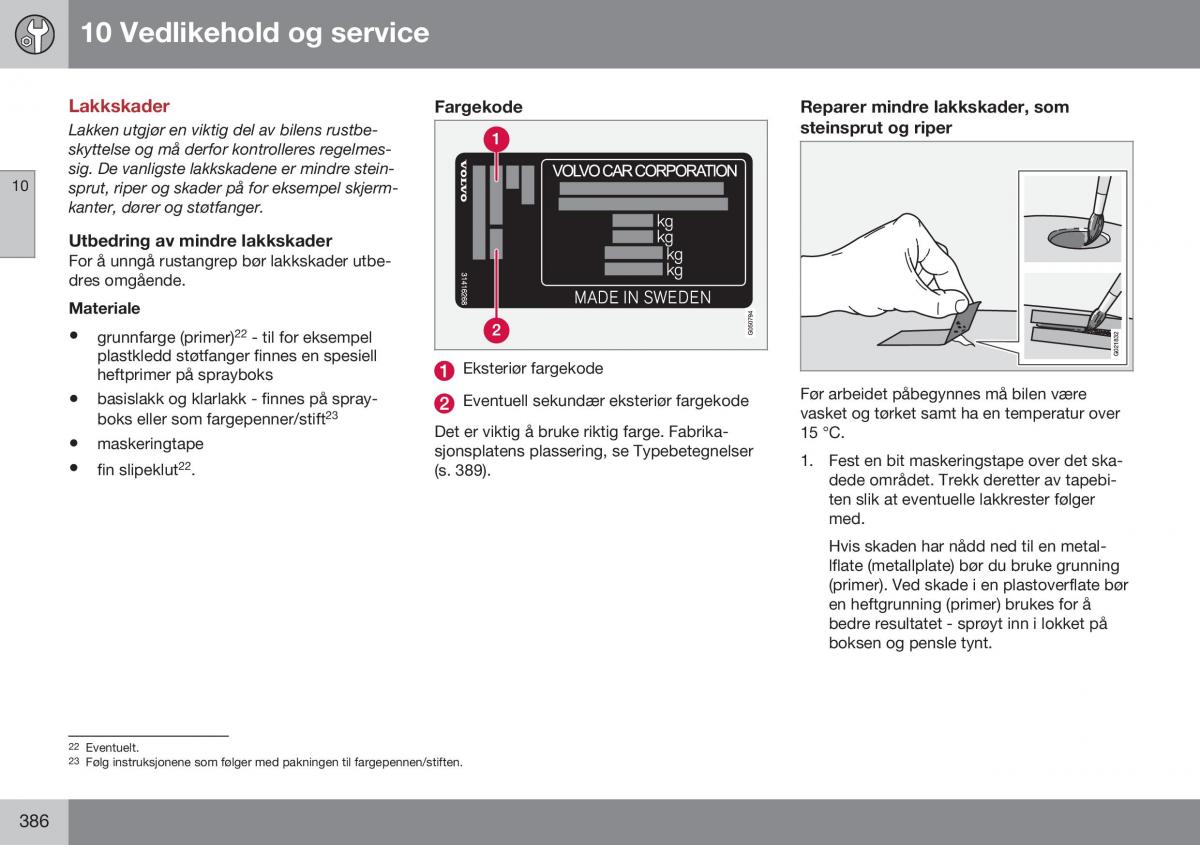 Volvo S60 II 2 bruksanvisningen / page 388