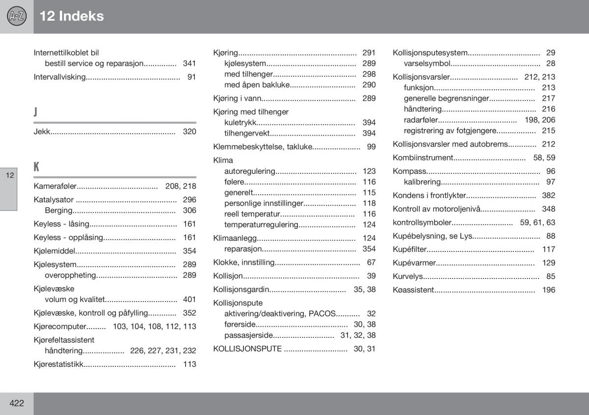 Volvo S60 II 2 bruksanvisningen / page 424