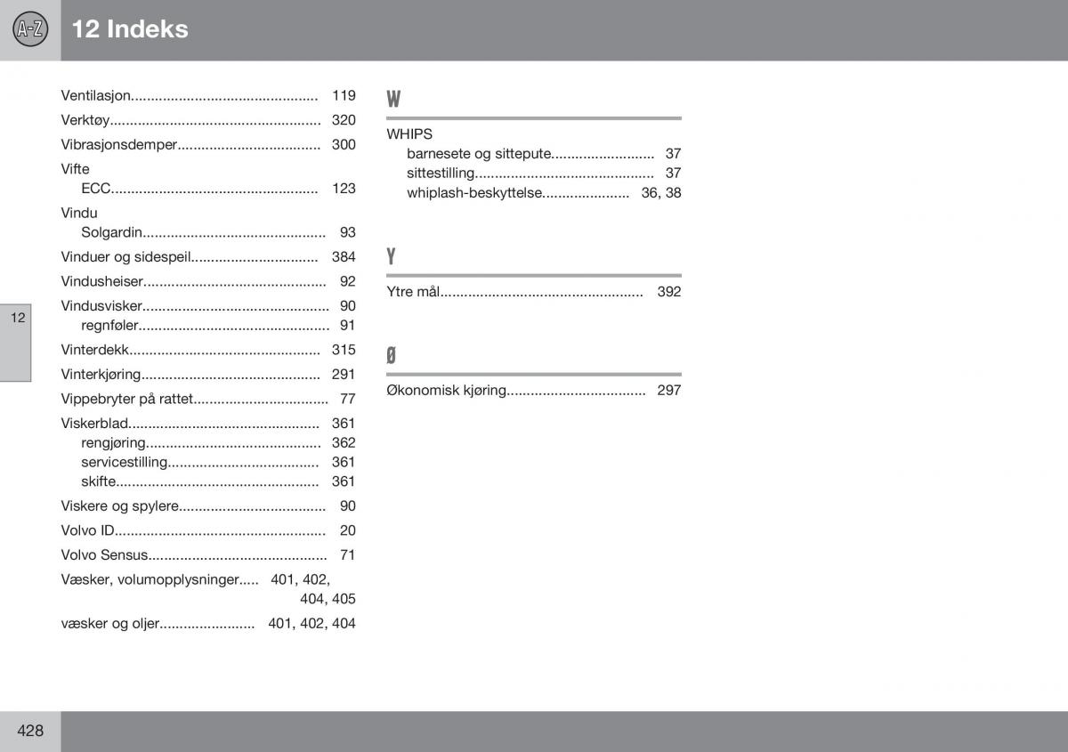 Volvo S60 II 2 bruksanvisningen / page 430