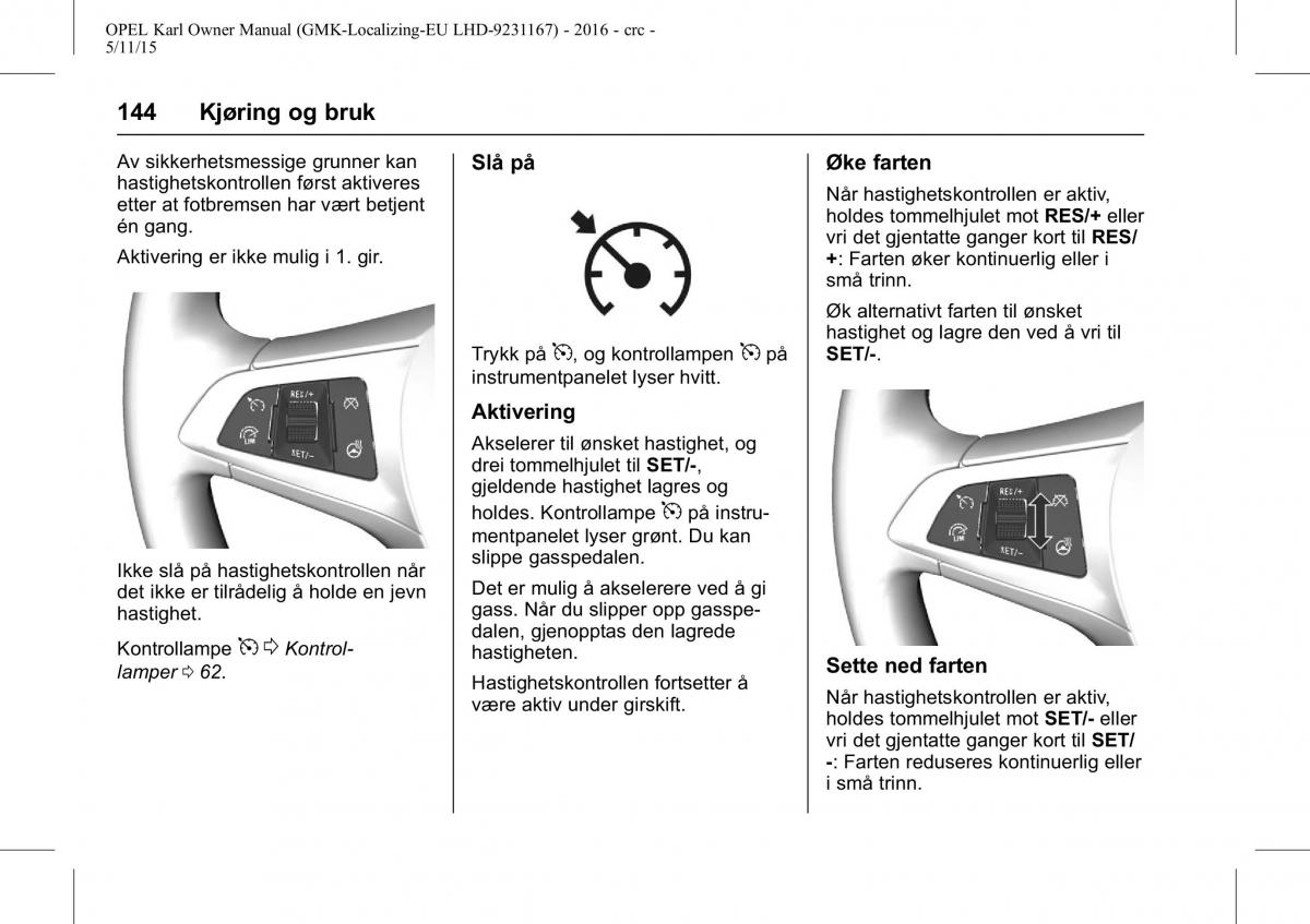 Opel Karl bruksanvisningen / page 145