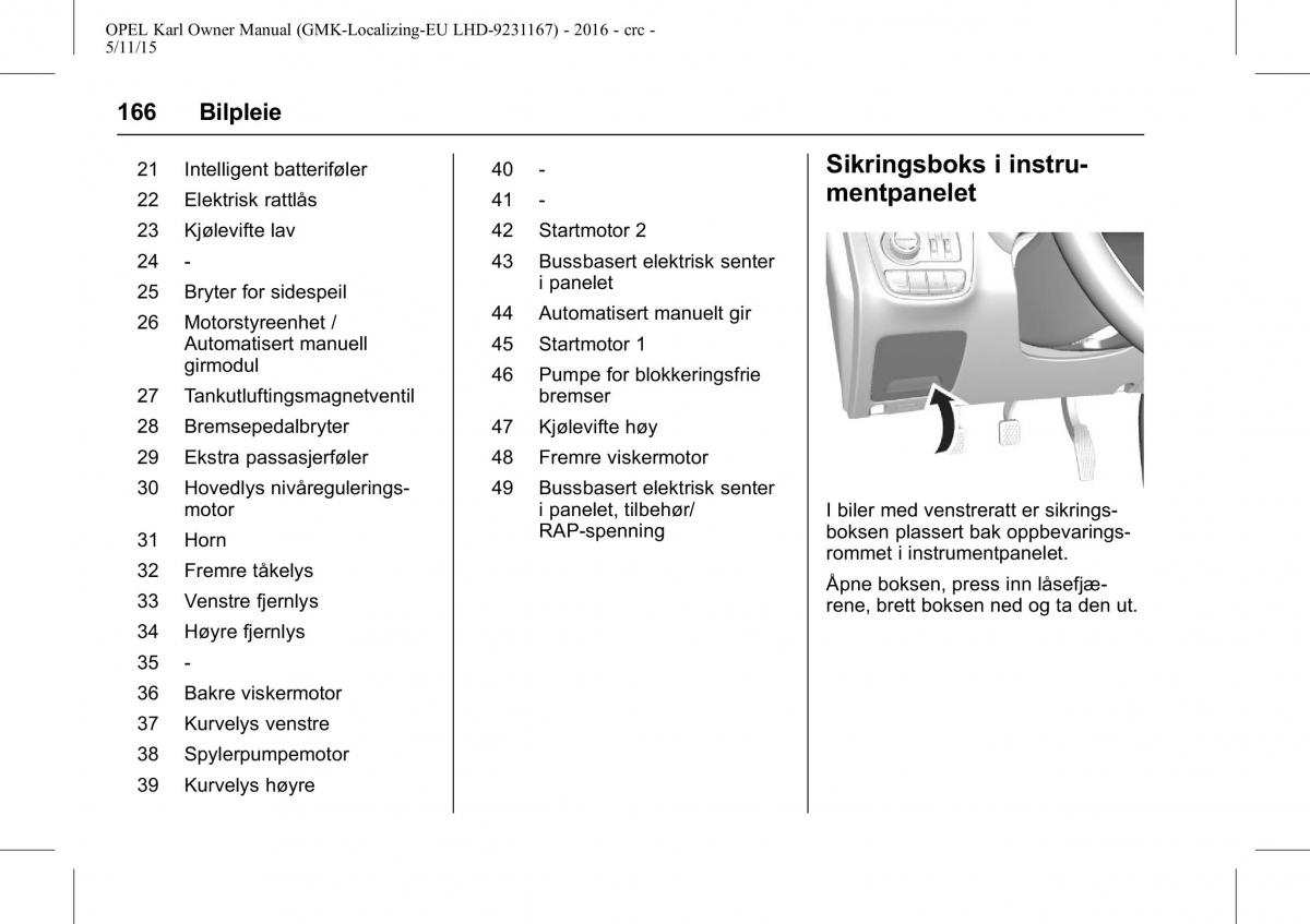 Opel Karl bruksanvisningen / page 167