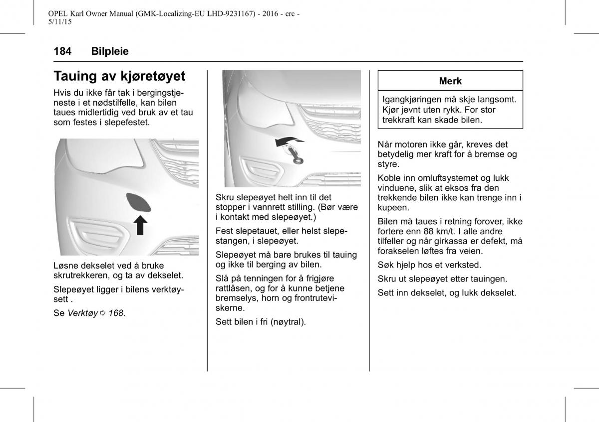 Opel Karl bruksanvisningen / page 185