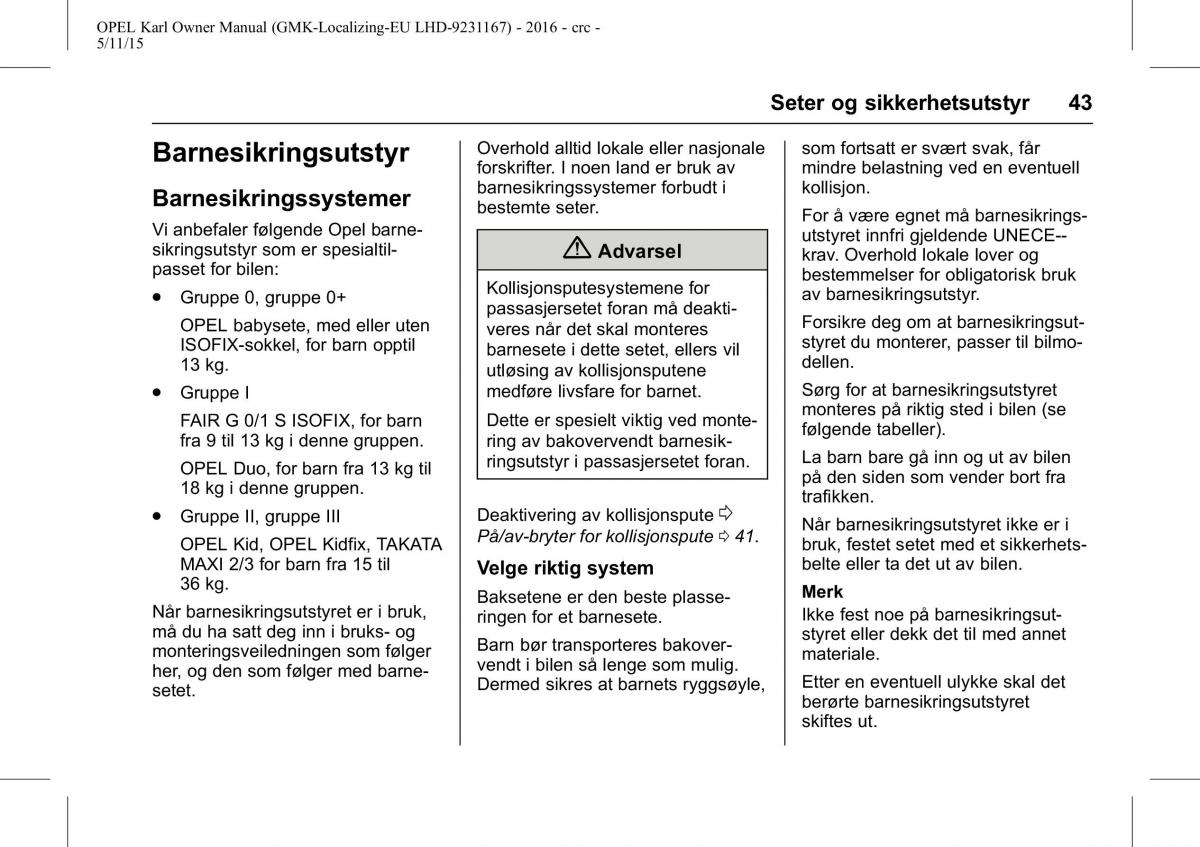 Opel Karl bruksanvisningen / page 44