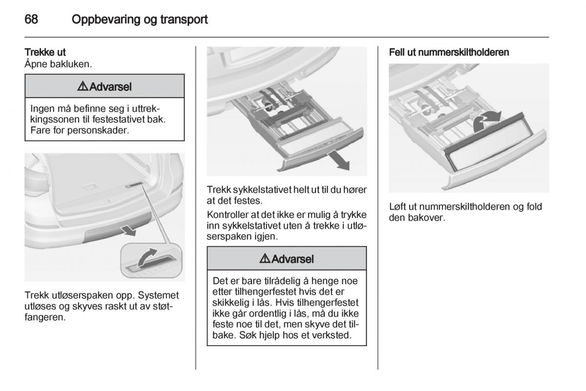 Opel Astra J IV 4 bruksanvisningen / page 70