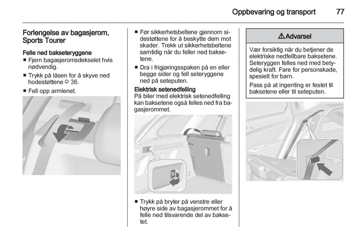 Opel Astra J IV 4 bruksanvisningen / page 79