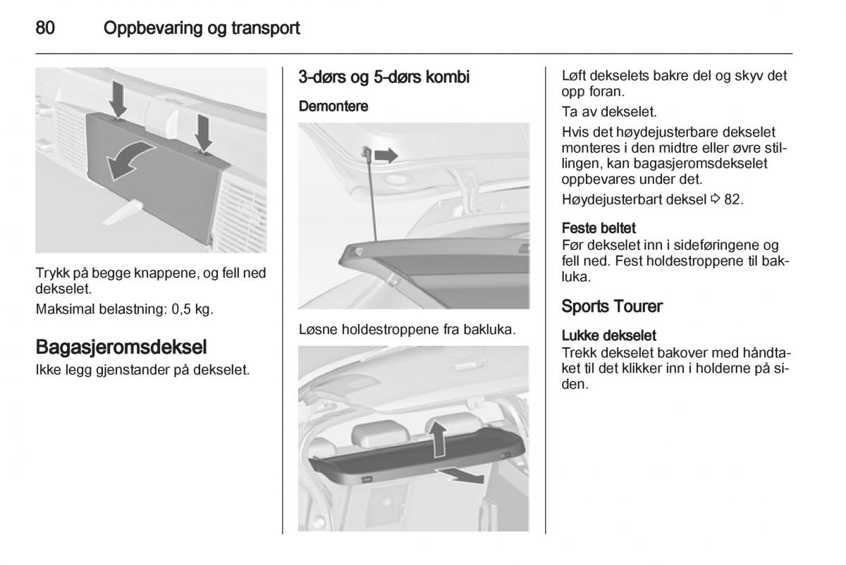 Opel Astra J IV 4 bruksanvisningen / page 82