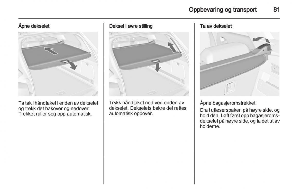 Opel Astra J IV 4 bruksanvisningen / page 83